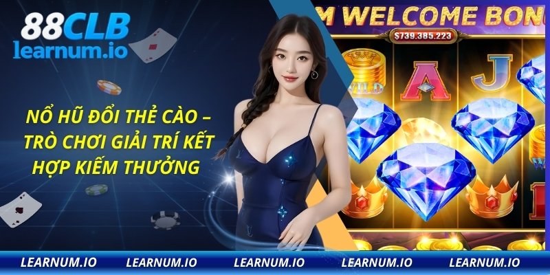nổ hũ đổi thẻ cào